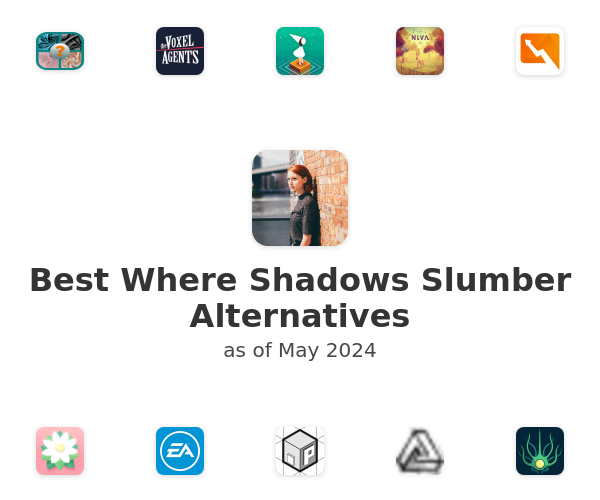 Best Where Shadows Slumber Alternatives