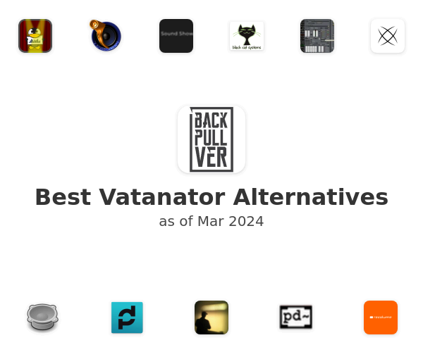 Best Vatanator Alternatives