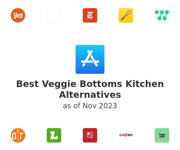 Best Veggie Bottoms Kitchen Alternatives