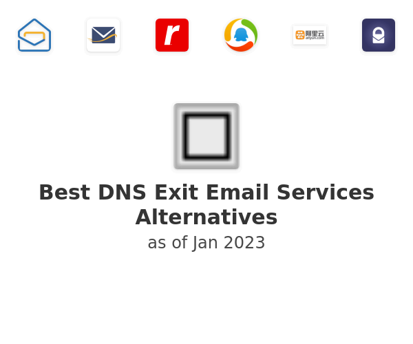 Best DNS Exit Email Services Alternatives