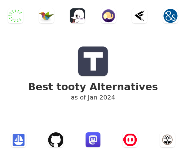 Best tooty Alternatives