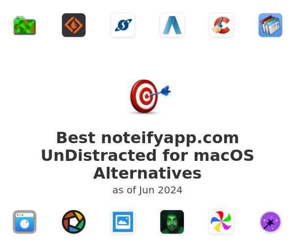 Best noteifyapp.com UnDistracted for macOS Alternatives