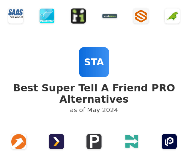 Best Super Tell A Friend PRO Alternatives