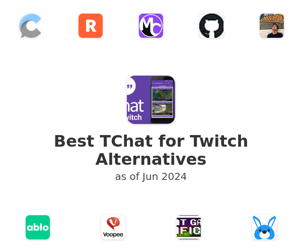 Best TChat for Twitch Alternatives