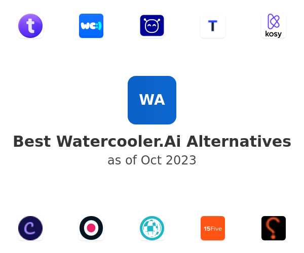Best Watercooler.Ai Alternatives