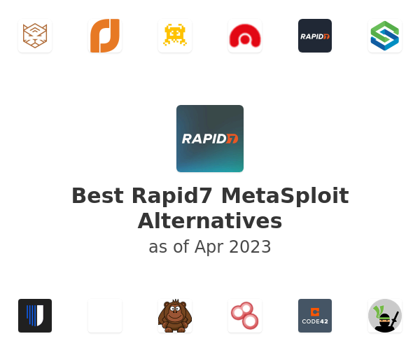 Best Rapid7 MetaSploit Alternatives