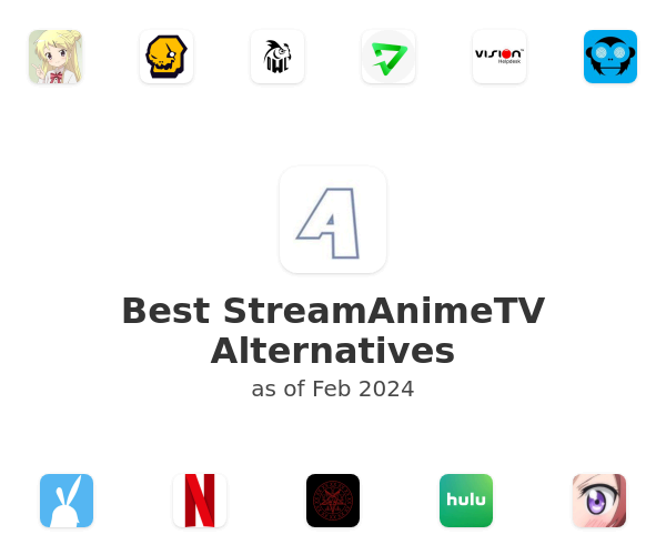 Best StreamAnimeTV Alternatives