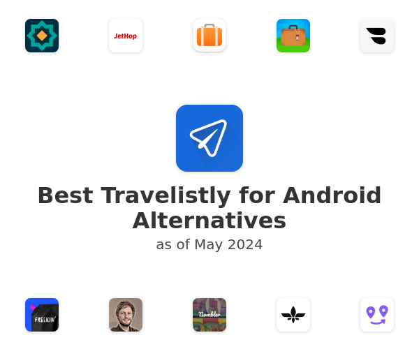 Best Travelistly for Android Alternatives