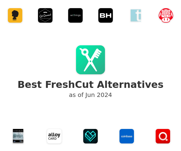 Best FreshCut Alternatives