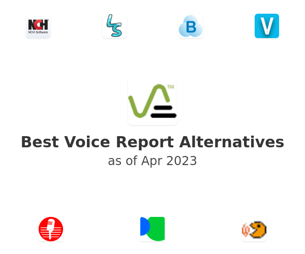 Best Voice Report Alternatives