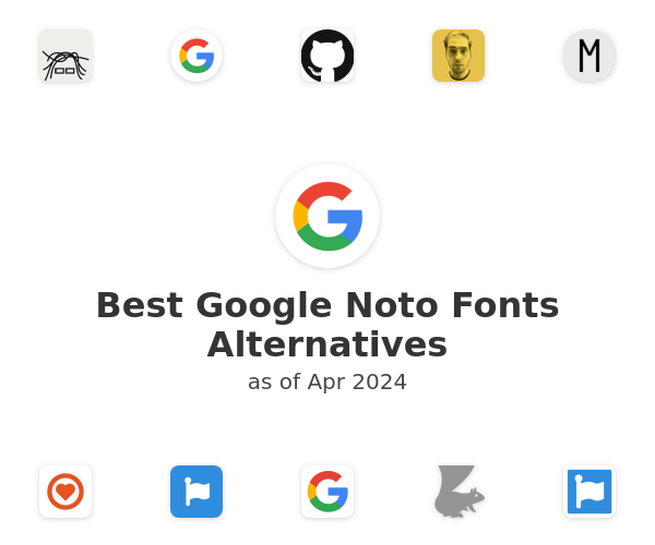 Best Google Noto Fonts Alternatives