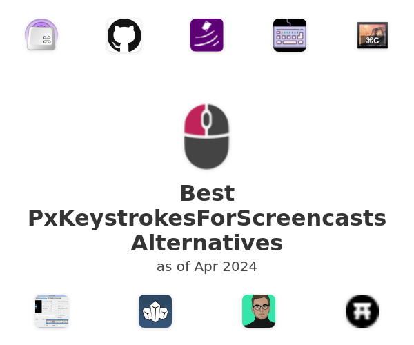 Best PxKeystrokesForScreencasts Alternatives