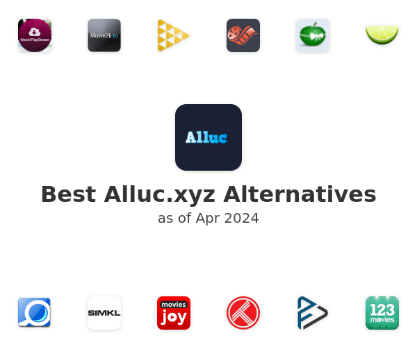Best Alluc.xyz Alternatives