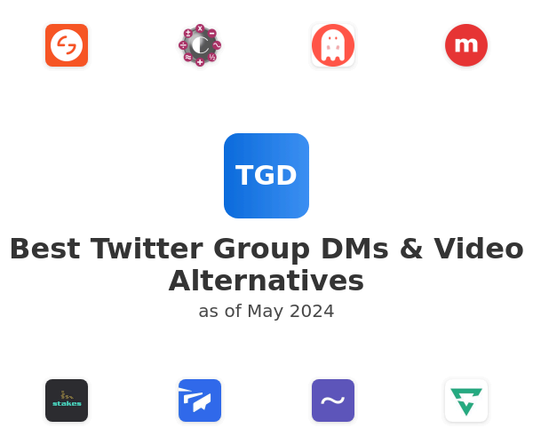 Best Twitter Group DMs & Video Alternatives