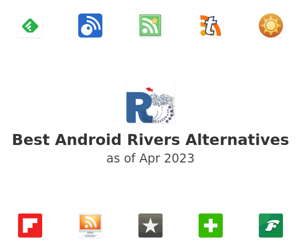 Best Android Rivers Alternatives