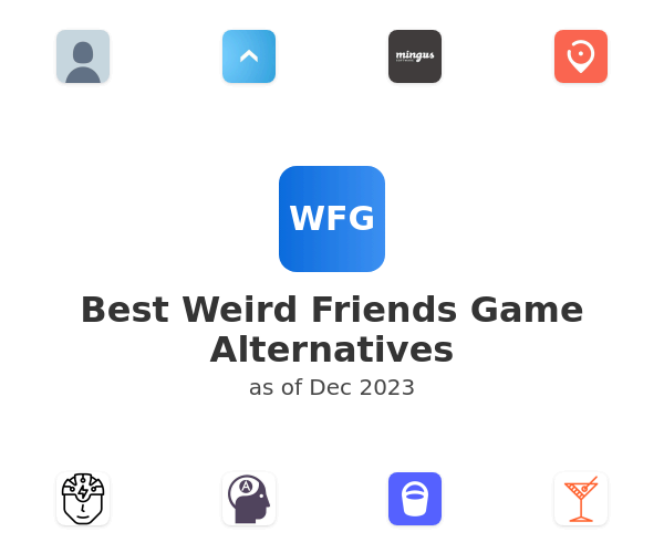 Best Weird Friends Game Alternatives