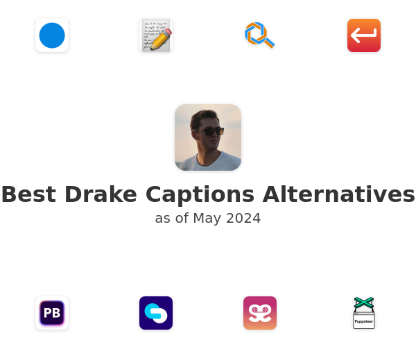 Best Drake Captions Alternatives