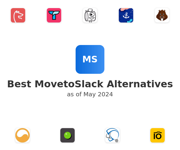 Best MovetoSlack Alternatives