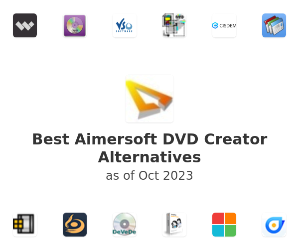 Best Aimersoft DVD Creator Alternatives