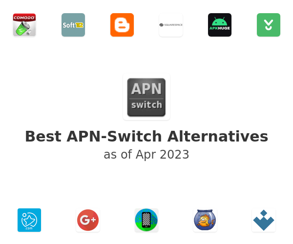 Best APN-Switch Alternatives