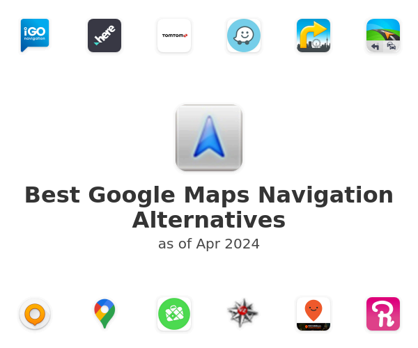 Best Google Maps Navigation Alternatives