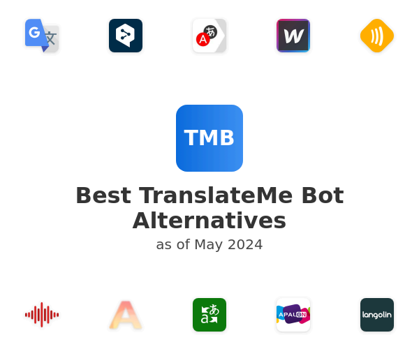 Best TranslateMe Bot Alternatives