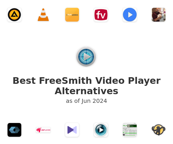 Best FreeSmith Video Player Alternatives