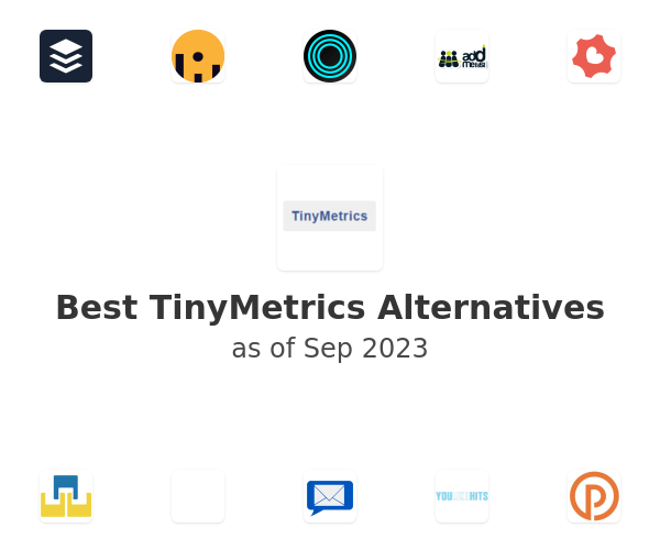 Best TinyMetrics Alternatives