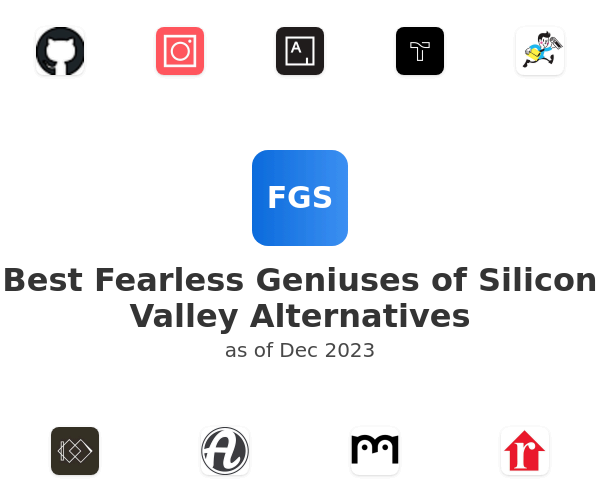 Best Fearless Geniuses of Silicon Valley Alternatives