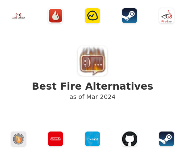 Best Fire Alternatives