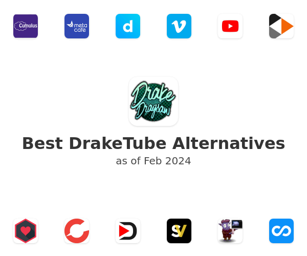 Best DrakeTube Alternatives