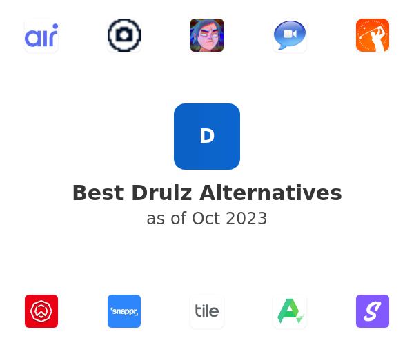 Best Drulz Alternatives