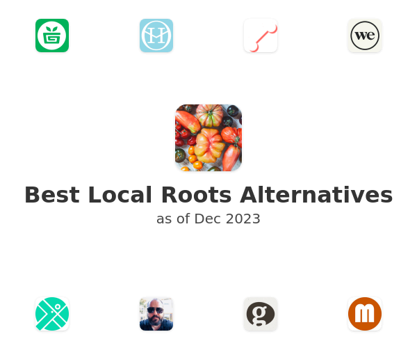Best Local Roots Alternatives