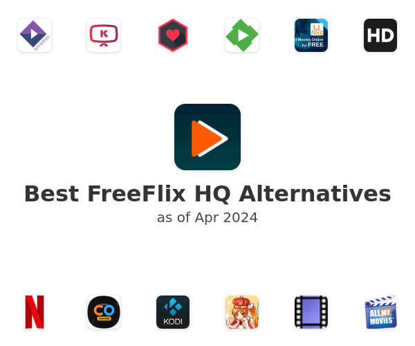 Best FreeFlix HQ Alternatives