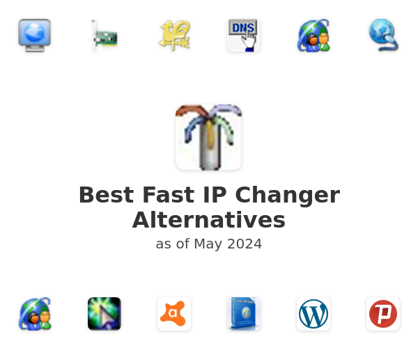 Best Fast IP Changer Alternatives
