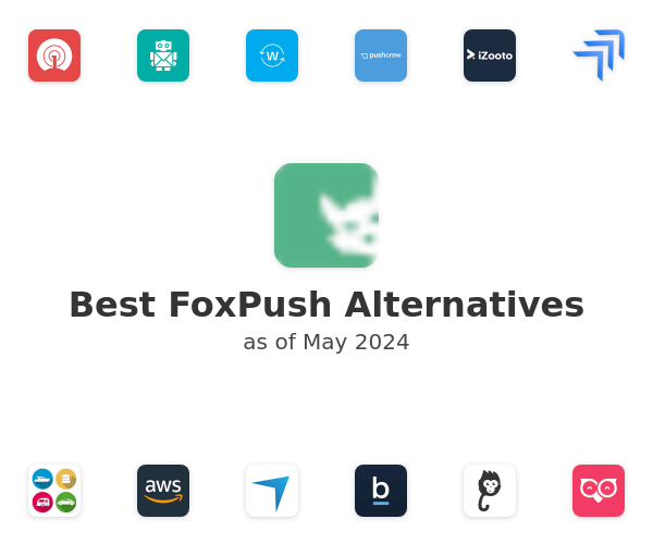 Best FoxPush Alternatives