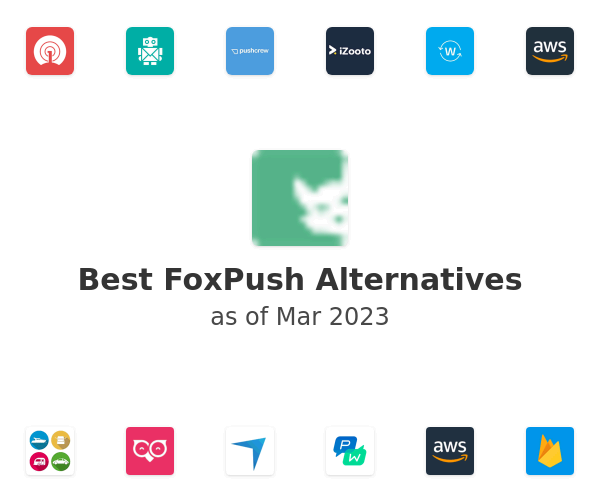 Best FoxPush Alternatives