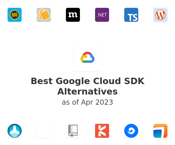Best Google Cloud SDK Alternatives