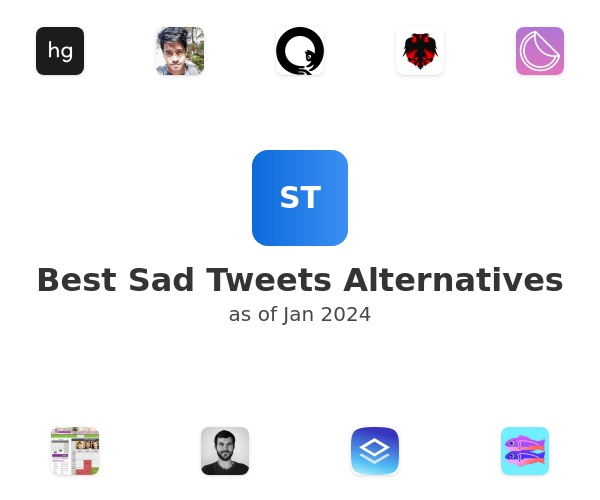 Best Sad Tweets Alternatives