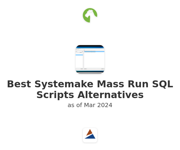 Best Systemake Mass Run SQL Scripts Alternatives
