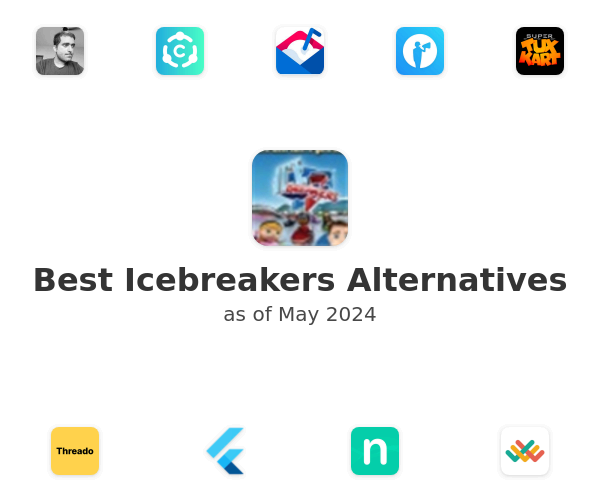 Best Icebreakers Alternatives