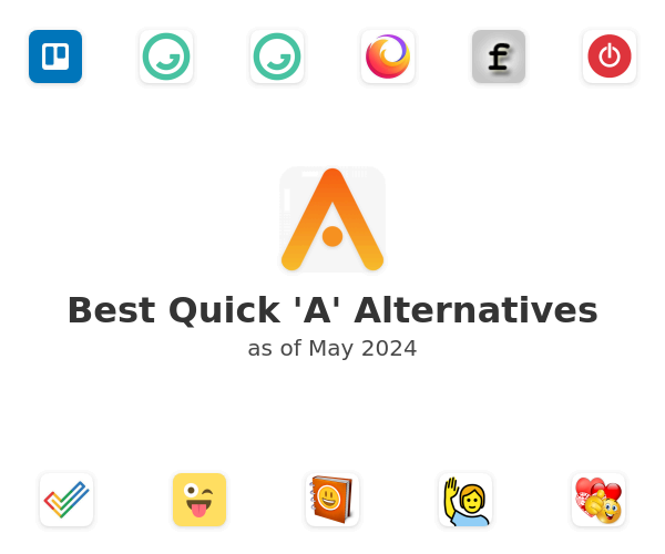 Best Quick 'A' Alternatives