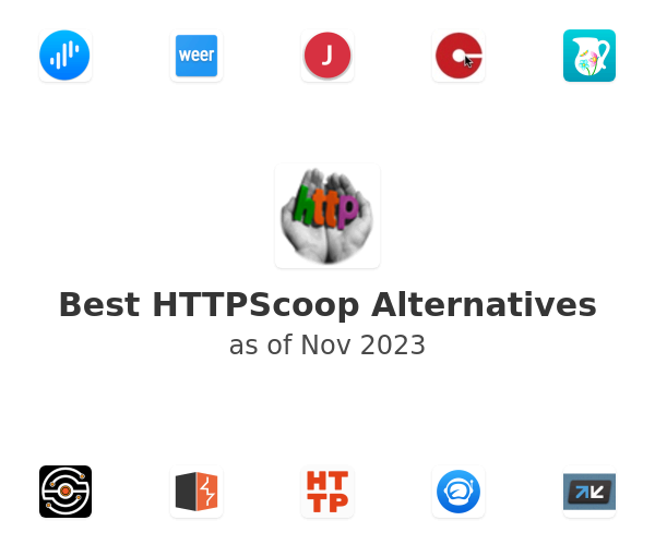 Best HTTPScoop Alternatives