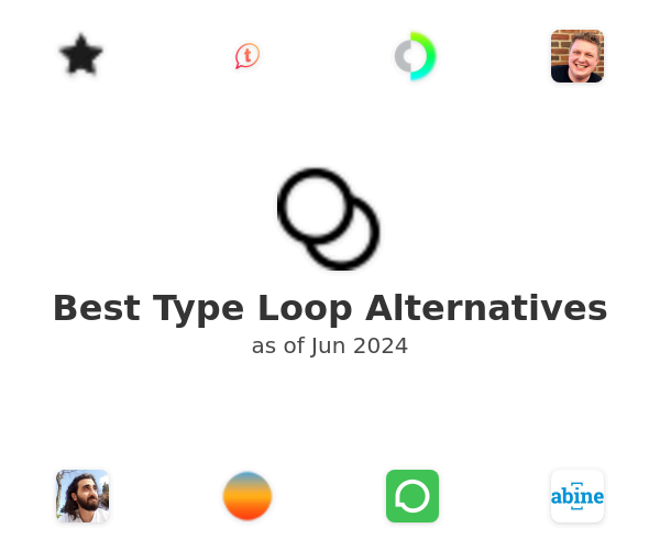 Best Type Loop Alternatives