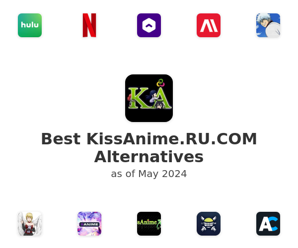 Best KissAnime.RU.COM Alternatives