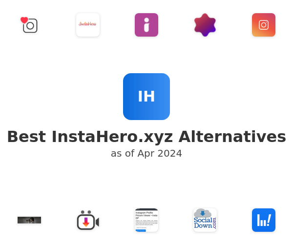 Best InstaHero.xyz Alternatives