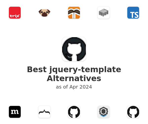 Best jquery-template Alternatives
