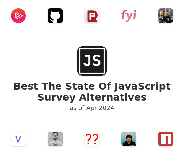 Best The State Of JavaScript Survey Alternatives