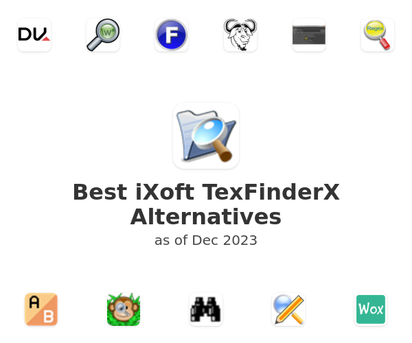 Best iXoft TexFinderX Alternatives