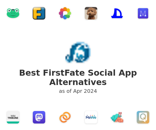 Best FirstFate Social App Alternatives